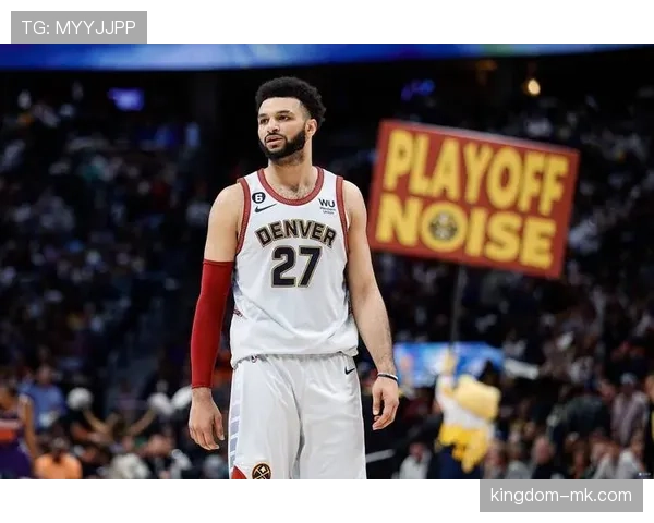 贾马尔·穆雷突破创造高效得分空间提升球队关键时刻输出